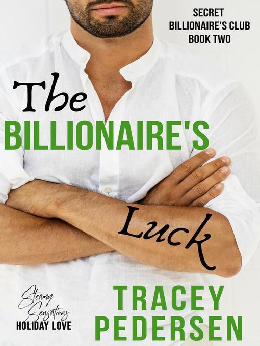 Title details for The Billionaire's Luck by Tracey Pedersen - Available